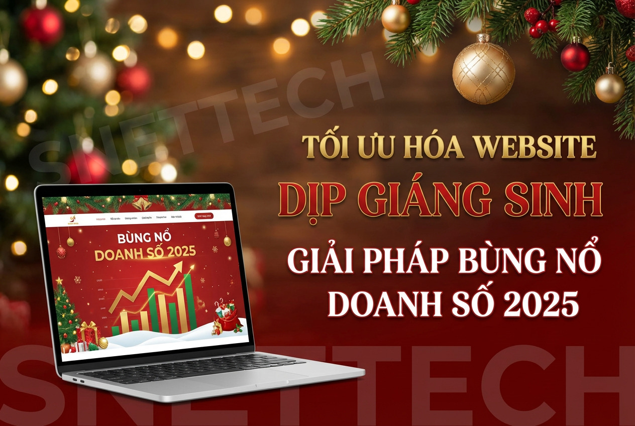 Tối Ưu H&oacute;a Website Dịp Gi&aacute;ng Sinh: Giải Ph&aacute;p B&ugrave;ng Nổ Doanh Số 2025