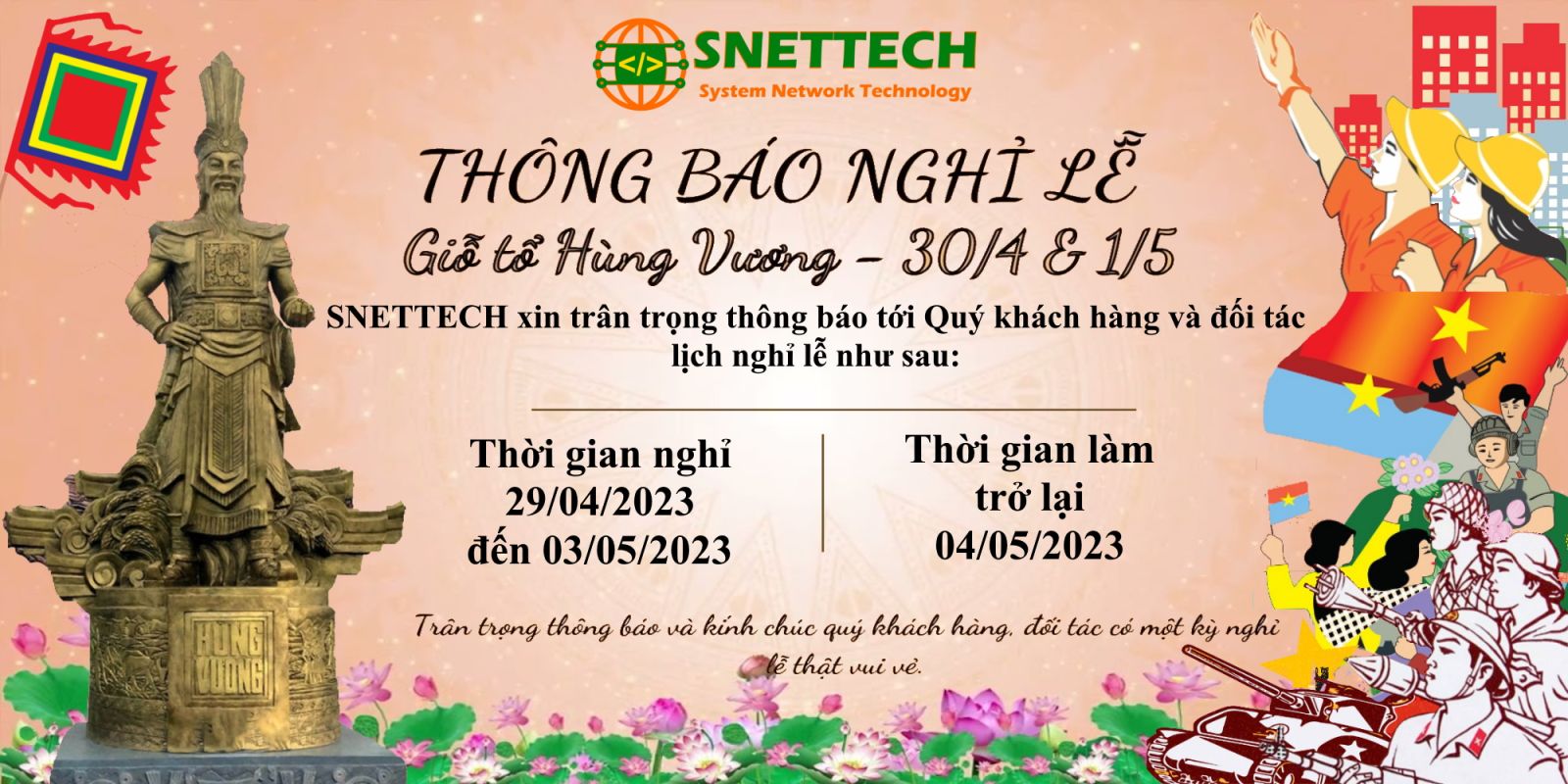 Công ty TNHH SNETTECH thông báo lịch nghỉ Giỗ Tổ Hùng Vương và ngày Giải Phóng Miền Nam 30/4 - Quốc Tế Lao Động 1/5 năm 2023